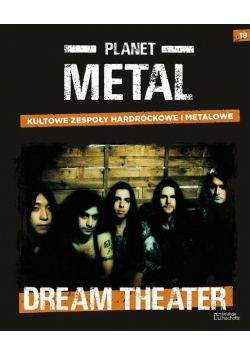 Planet Metal Tom 18 Dream Theater