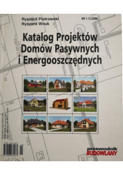 Katalog projektów domów pasywnych i energooszczędnych