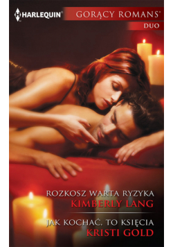 Rozkosz warta ryzyka / Jak kochać, to księcia