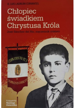 Chłopiec świadkiem Chrystusa Króla