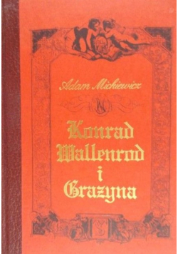 Konrad Wallenrod i Grażyna Reprint z 1851 r.