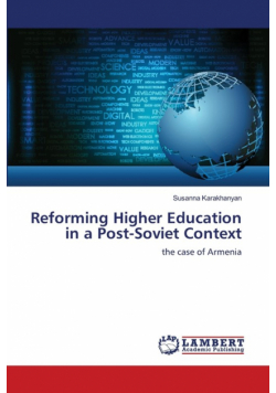 Reforming Higher Education in a Post-Soviet Context
