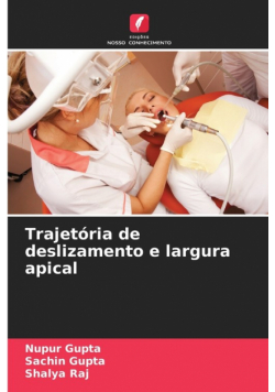 Trajetória de deslizamento e largura apical