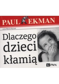 Dlaczego dzieci kłamią? Audiobook