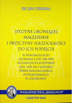 Istotne obowiązki małżeńskie i przyczyny niezdolności do ich podjęcia