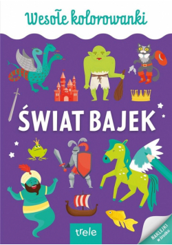 Świat bajek. Kolorowanka A4