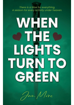 When The Lights Turn To Green
