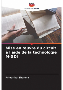 Mise en œuvre du circuit à l'aide de la technologie M-GDI