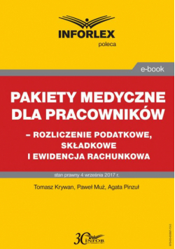 Pakiet medyczny dla pracowników - rozliczenie podatkowe, składkowe i ewidencja rachunkowa