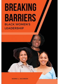 Breaking Barriers Black Women's Leadership