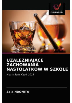 Uzależniające Zachowania Nastolatków W Szkole