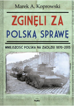 Zginęli za polską sprawę