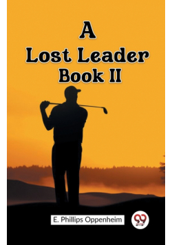 A Lost Leader Book II