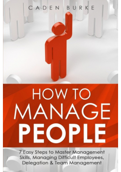 How to Manage People