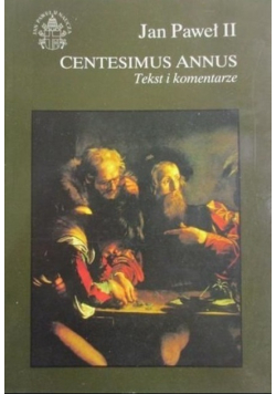 Centesimus Annus Tekst i komentarze