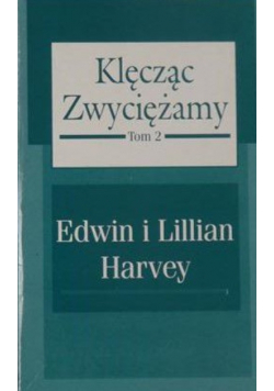 Klęcząc zwyciężamy Tom 1