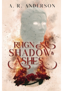 Reign of Shadow and Ashes