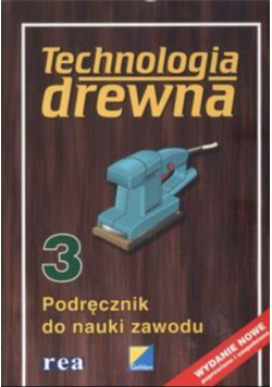 Technologia drewna Część 3