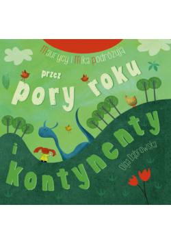 Maurycy i Mika podróżują przez pory roku i kontynenty