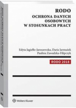 RODO. Ochrona danych osobowych w stosunkach pracy