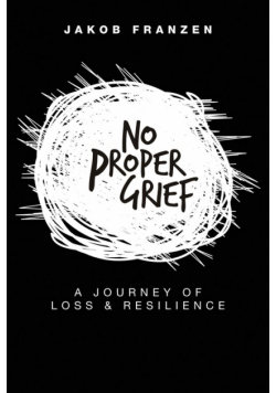 No Proper Grief