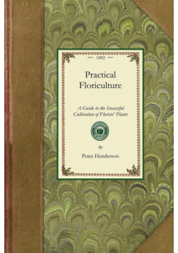Practical Floriculture
