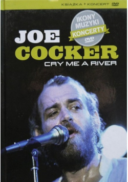 Koncert Joe Cocker Cry Me A River z DVD