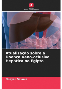 Atualização sobre a Doença Veno-oclusiva Hepática no Egipto