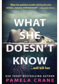 What She Doesn't Know