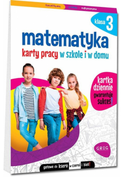 Matematyka 3 Karty pracy w szkole i w domu