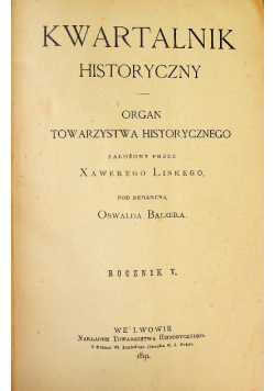 Kwartalnik Historyczny Oswald Balzer r. 1891