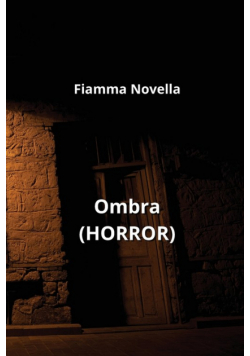 Ombra (HORROR)