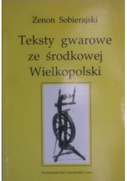 Teksty gwarowe ze środkowej Wielkopolski