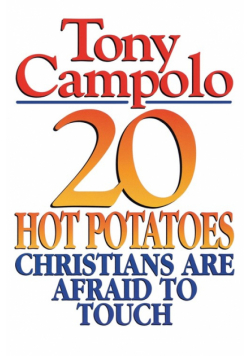 20 Hot Potatoes Christians Are Afraid to Touch