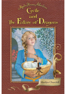 Cecile and The Future of Dragons