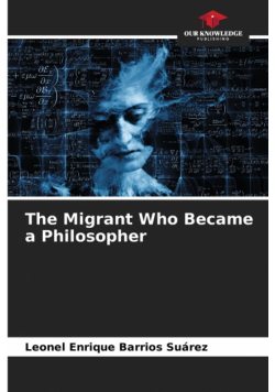 The Migrant Who Became a Philosopher