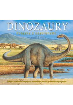 Dinozaury Książka z szablonami