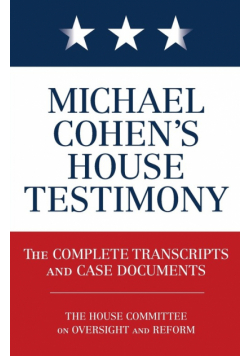 Michael Cohen's House Testimony