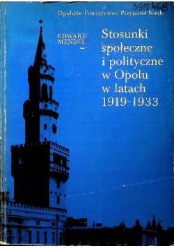 Stosunki społeczne i polityczne w Opolu w latach 1919 - 1933