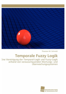 Temporale Fuzzy Logik