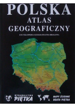 Polska Atlas geograficzny Encyklopedia geograficzno - drogowa