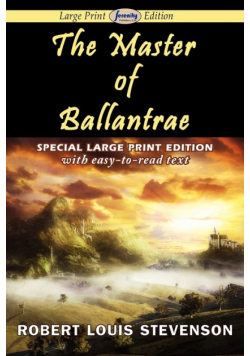 The Master of Ballantrae (Large Print Edition)