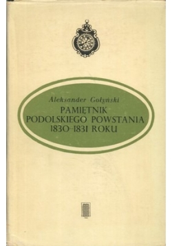 Pamiętnik podolskiego powstania 1830 - 1831 r.