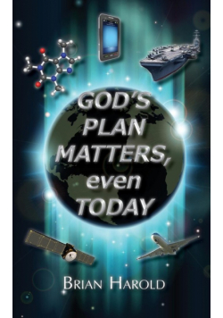 God's Plan Matters, Even Today