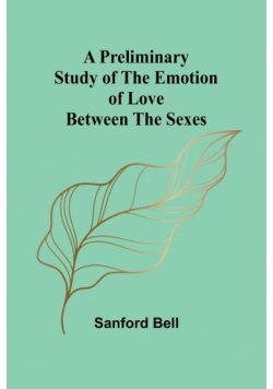 A Preliminary Study of the Emotion of Love between the Sexes