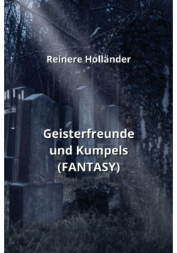 Geisterfreunde und Kumpels (FANTASY)