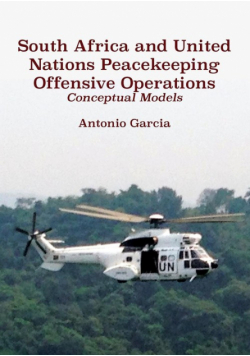 South Africa and United Nations Peacekeeping Offensive Operations