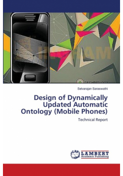 Design of Dynamically Updated Automatic Ontology (Mobile Phones)