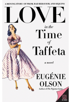 Love in the Time of Taffeta