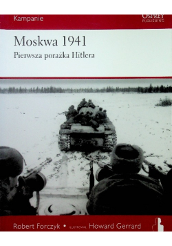 Moskwa 1941 Pierwsza porażka Hitlera